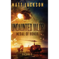Undaunted Valor: Medal of Honor - Hardcover