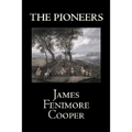 The Pioneers by James Fenimore Cooper, Fiction, Classics, Historical, Action & Adventure - Paperback