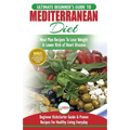 Mediterranean Diet: The Ultimate Beginner's Guide & Cookbook To Mediterranean Diet Meal Plan Recipes To Lose Weight, Lower Risk of Heart Disease (14 . - Paperback