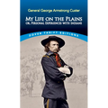 My Life on the Plains: Or, Personal Experiences with Indians - Paperback