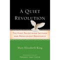 A Quiet Revolution: The First Palestinian Intifada and Nonviolent Resistance - Paperback