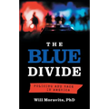 The Blue Divide: Policing and Race in America - Paperback