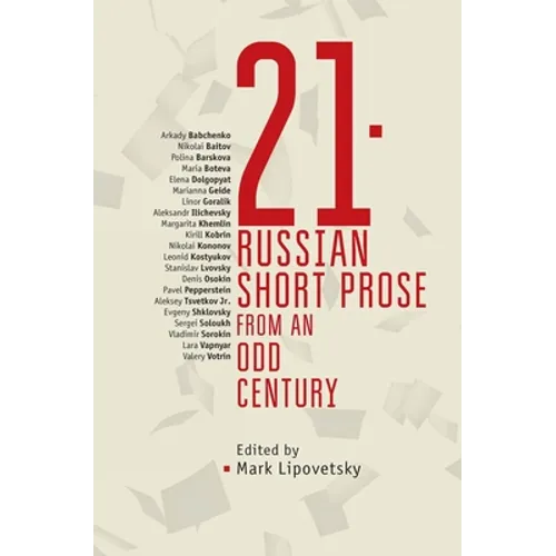 21: Russian Short Prose from the Odd Century - Paperback