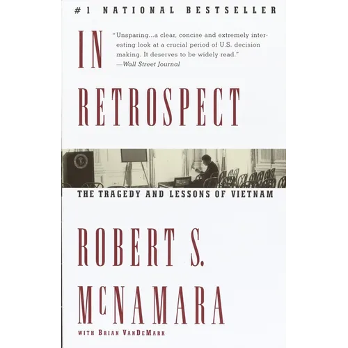 In Retrospect: The Tragedy and Lessons of Vietnam - Paperback