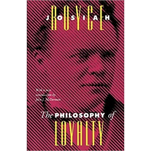 The Philosophy of Loyalty - Paperback