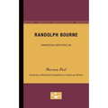 Randolph Bourne - American Writers 60: University of Minnesota Pamphlets on American Writers - Paperback