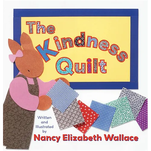 The Kindness Quilt - Hardcover