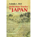 Unbeaten Tracks in Japan - Paperback