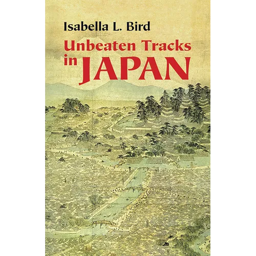 Unbeaten Tracks in Japan - Paperback