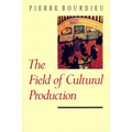 The Field of Cultural Production - Paperback