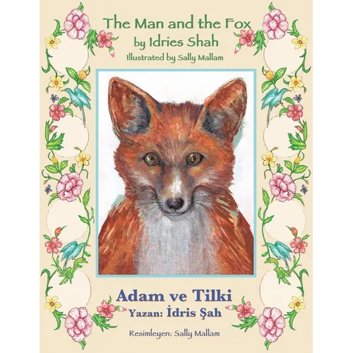 The Man and the Fox / Adam ve Tilki: Bilingual English-Turkish Edition / İngilizce-Türkçe İki Dilli Baskı - Paperback