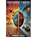 From Warming to Warfare: Climate Change and the Road to WWIII - Paperback