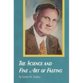 The Science and Fine Art of Fasting - Paperback