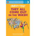Charlie and the Chocolate Factory: They All Come Out in the Wash - Hardcover