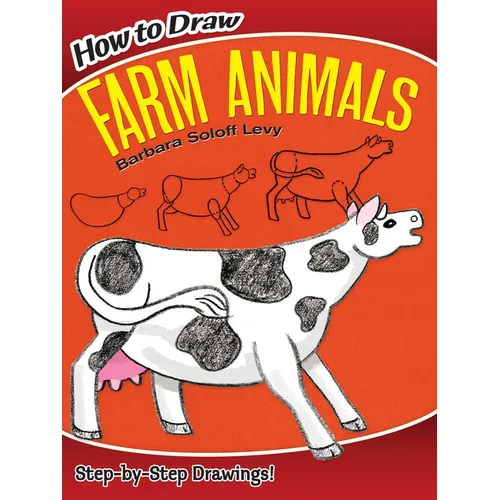 How to Draw Farm Animals: Step-By-Step Drawings! - Paperback