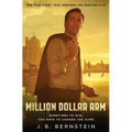 Million Dollar Arm: Sometimes to Win, You Have to Change the Game - Paperback