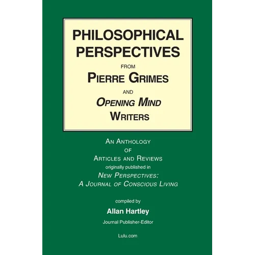 Philosophical Perspectives from Pierre Grimes and Opening Mind Writers - Paperback