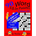 Word Fill-In Puzzles, Volume 13, 90 Puzzles, Over 150 words per puzzle - Paperback