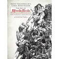 Secret Teachings of a Comic Book Master: The Art of Alfredo Alcala - Paperback