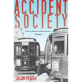 Accident Society: Fiction, Collectivity, and the Production of Chance - Hardcover