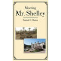 Meeting Mr. Shelley - Hardcover
