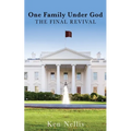 One Family Under God: The Final Revival - Paperback