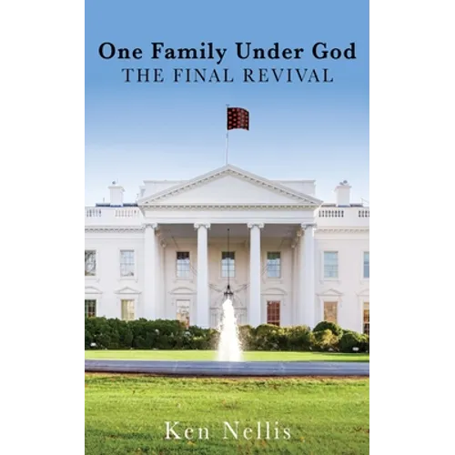 One Family Under God: The Final Revival - Paperback