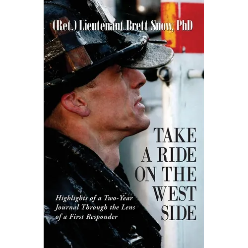 Take a Ride on the West Side, Highlights of a Two-Year Journal - Paperback