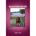 Black Girls Do Cry - Paperback