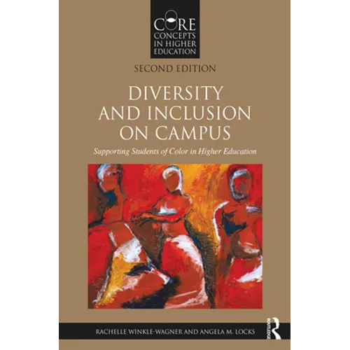 Diversity and Inclusion on Campus: Supporting Students of Color in Higher Education - Paperback
