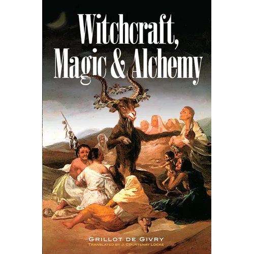 Witchcraft, Magic and Alchemy - Paperback