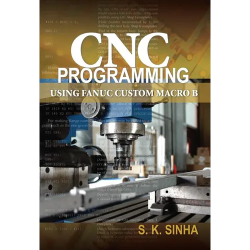 CNC Programming using Fanuc Custom Macro B - Paperback