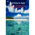 Self Help In Sight: Self Help with Relationships and Relationship Loss - Paperback