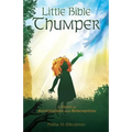 Little Bible Thumper: A Story of Restoration and Redemption - Paperback