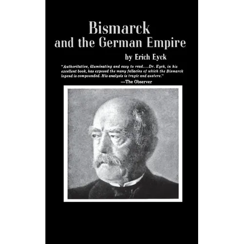Bismarck and the German Empire - Paperback