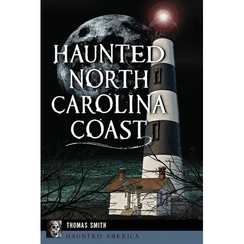 Haunted North Carolina Coast - Paperback