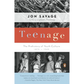 Teenage: The Prehistory of Youth Culture: 1875-1945 - Paperback