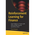 Reinforcement Learning for Finance: Solve Problems in Finance with CNN and Rnn Using the Tensorflow Library - Paperback