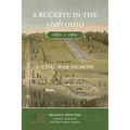 A Buckeye in the 50th Ohio: A Civil War Memoir - Paperback