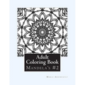 Adult Coloring Book #2: Mandela's and More - Paperback