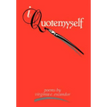 I Quote Myself - Hardcover