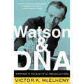 Watson and DNA: Making a Scientific Revolution - Paperback