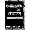 Above the Fold and the Fringe: How UAPs Became Mainstream News - Paperback