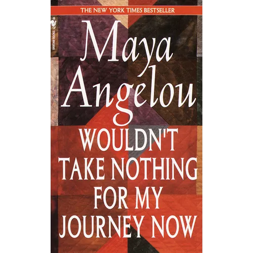 Wouldn't Take Nothing for My Journey Now - Hardcover