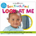 See, Touch, Feel: Look at Me: With a Peek-Through Mirror! - Board Book