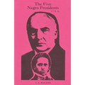 The Five Negro Presidents: According to what White People Said They Were - Paperback