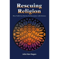 Rescuing Religion: How Faith Can Survive Its Encounter with Science - Paperback