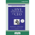 The Five Temptations of a CEO: A Leadership Fable, 10th Anniversary Edition [Standard Large Print 16 Pt Edition] - Paperback