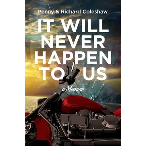 It Will Never Happen To Us: a Memoir - Paperback
