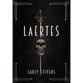 Laertes: A Hamlet Retelling - Hardcover